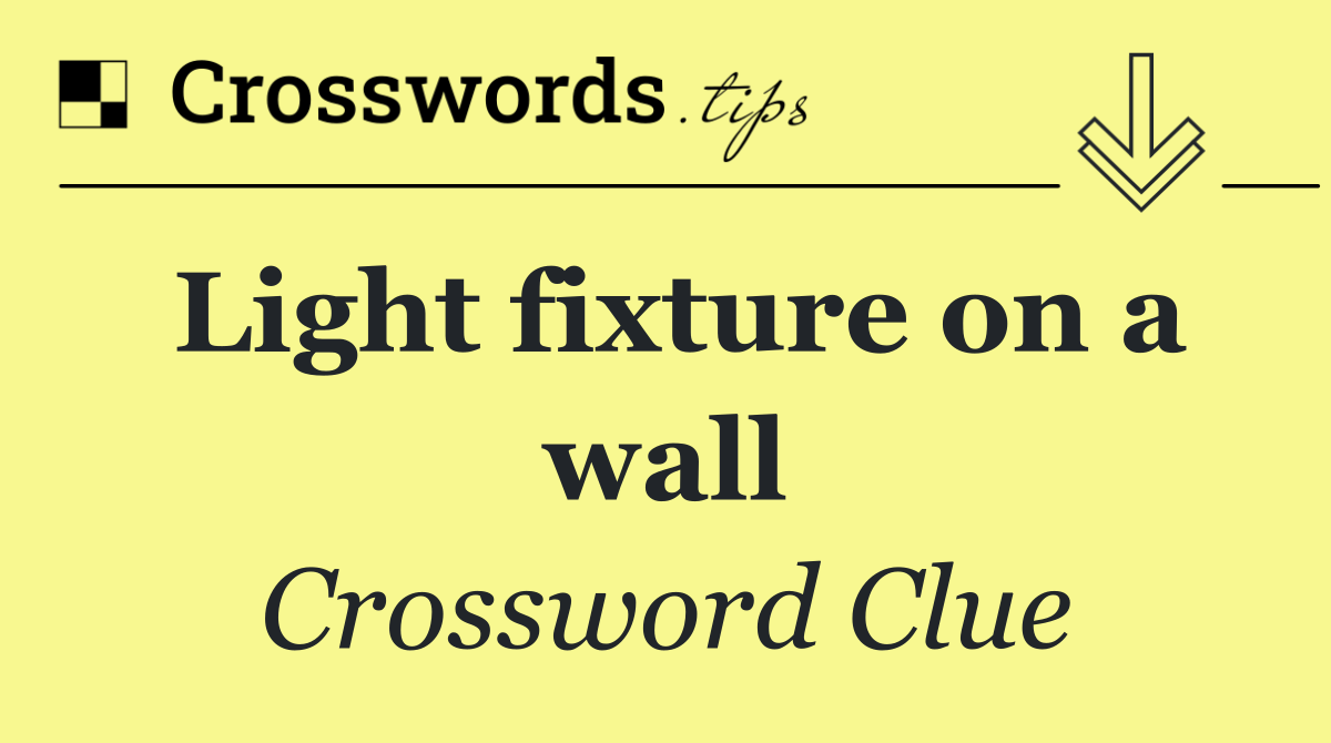 Light fixture on a wall