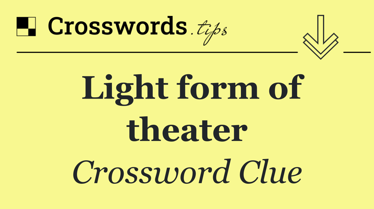 Light form of theater