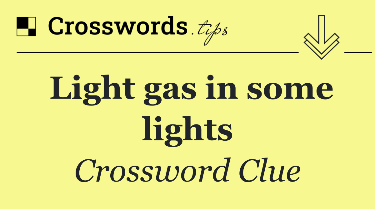 Light gas in some lights