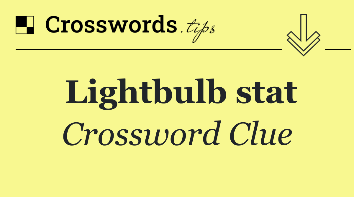 Lightbulb stat