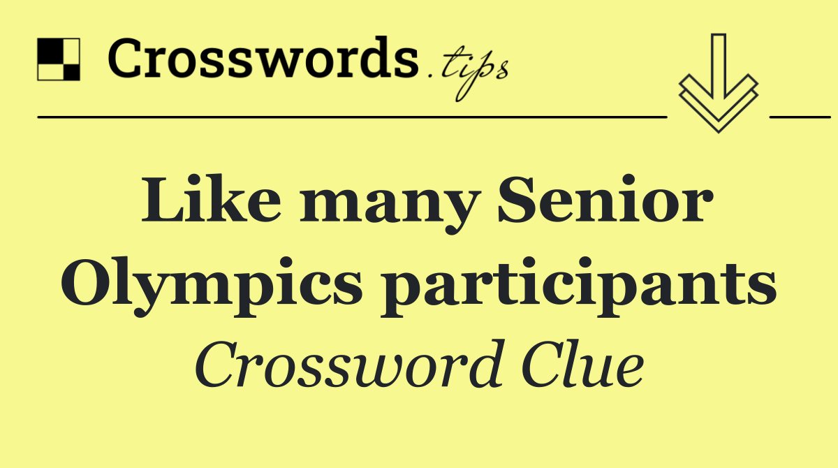 Like many Senior Olympics participants