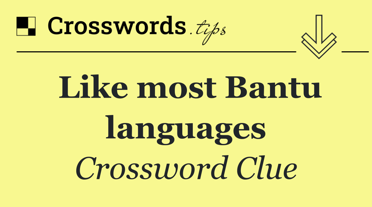 Like most Bantu languages