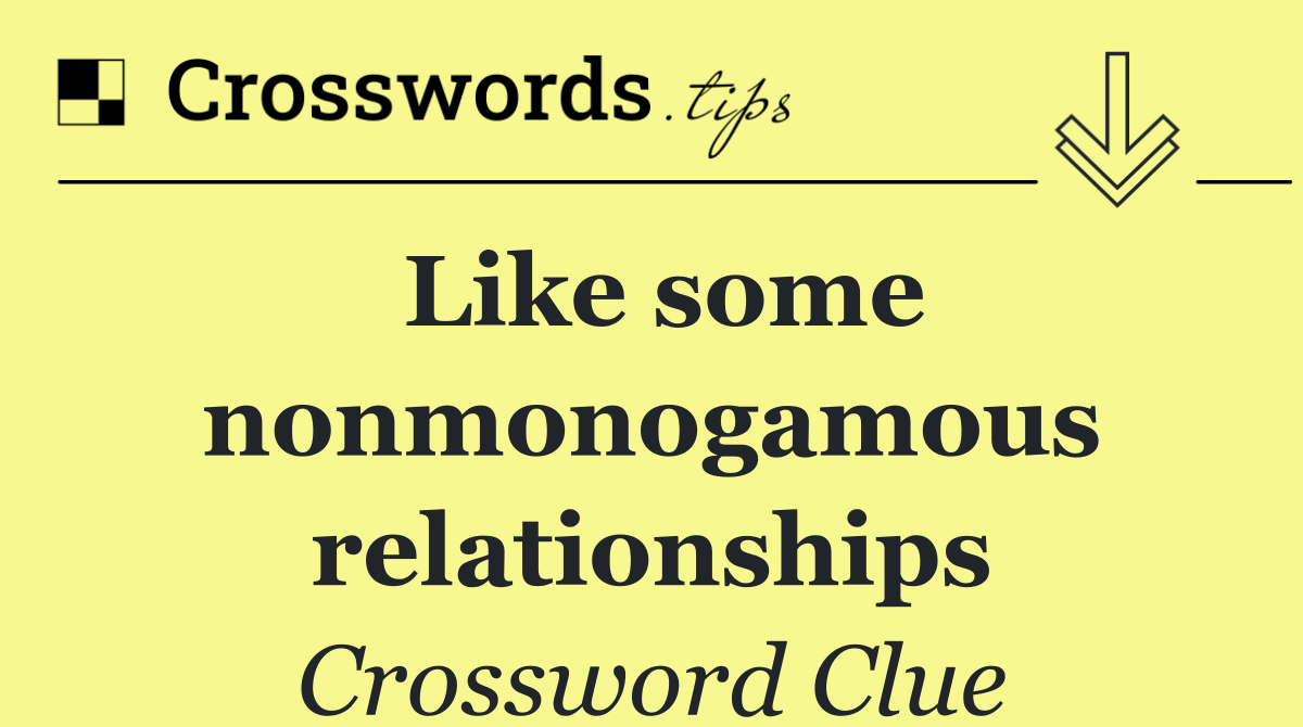 Like some nonmonogamous relationships