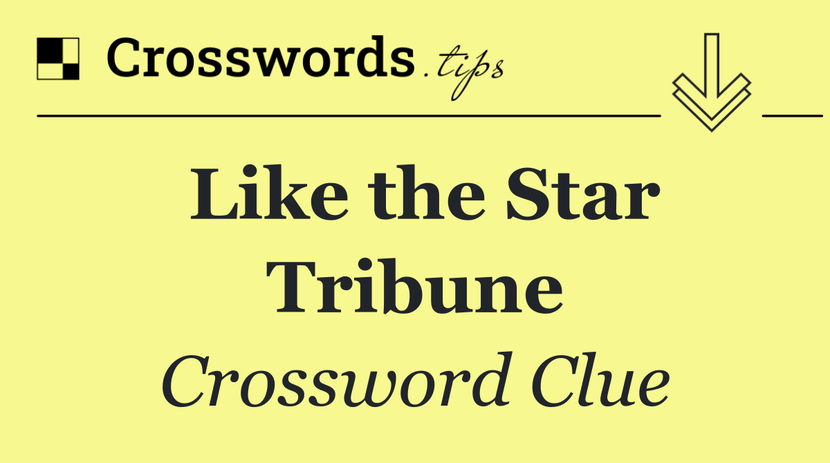 Like the Star Tribune