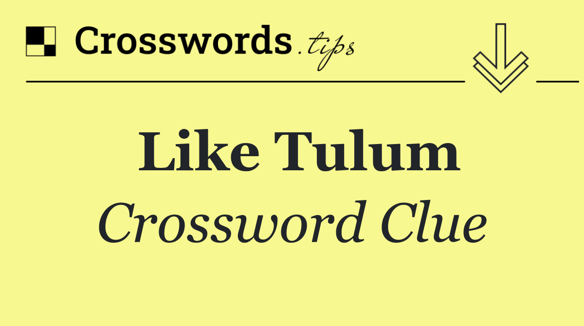 Like Tulum