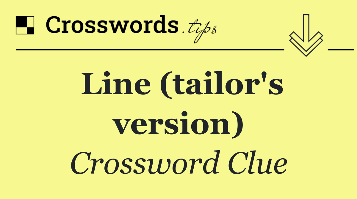 Line (tailor's version)