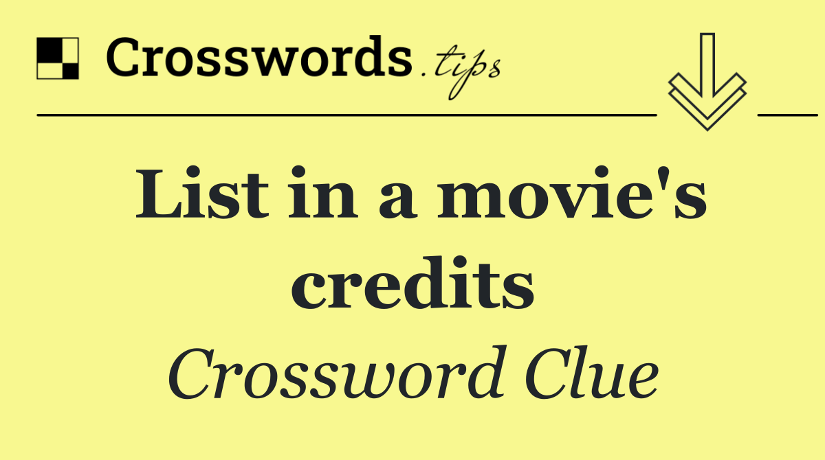 List in a movie's credits