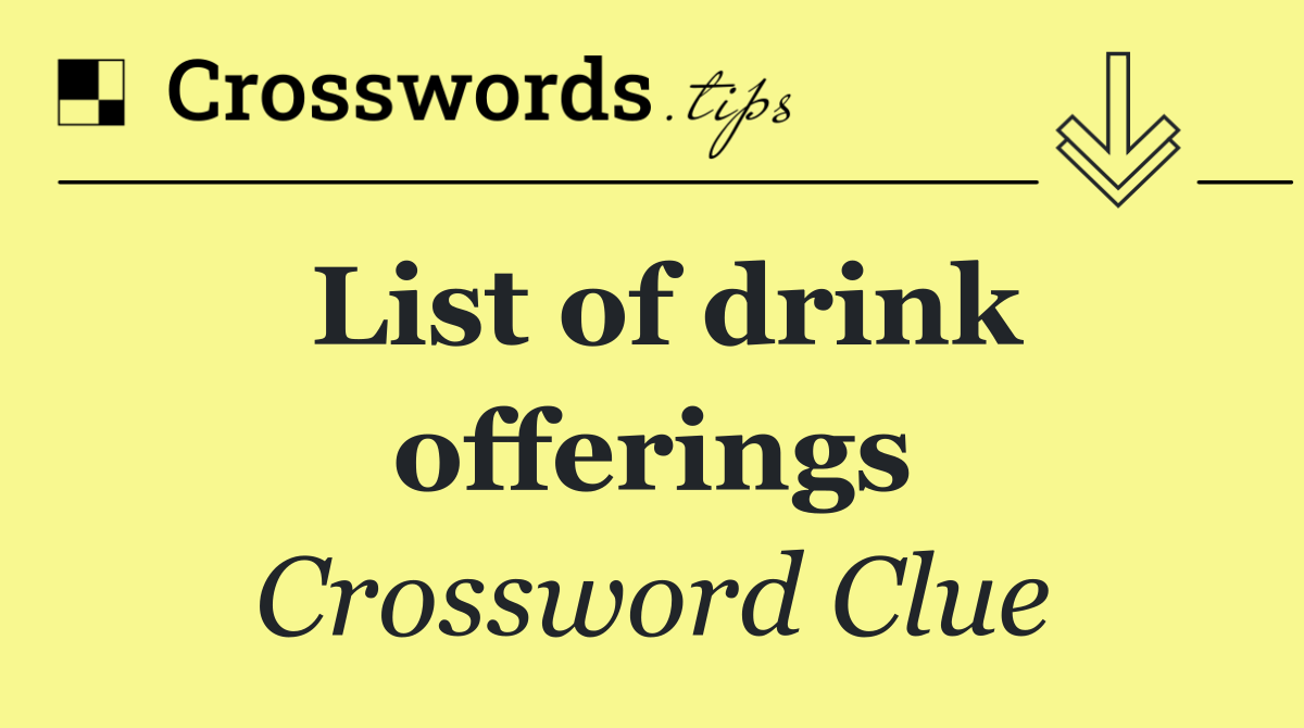 List of drink offerings