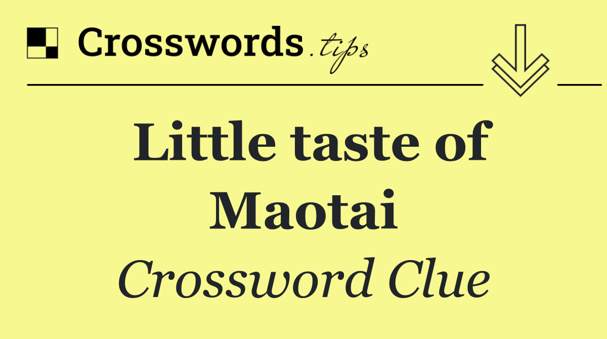 Little taste of Maotai