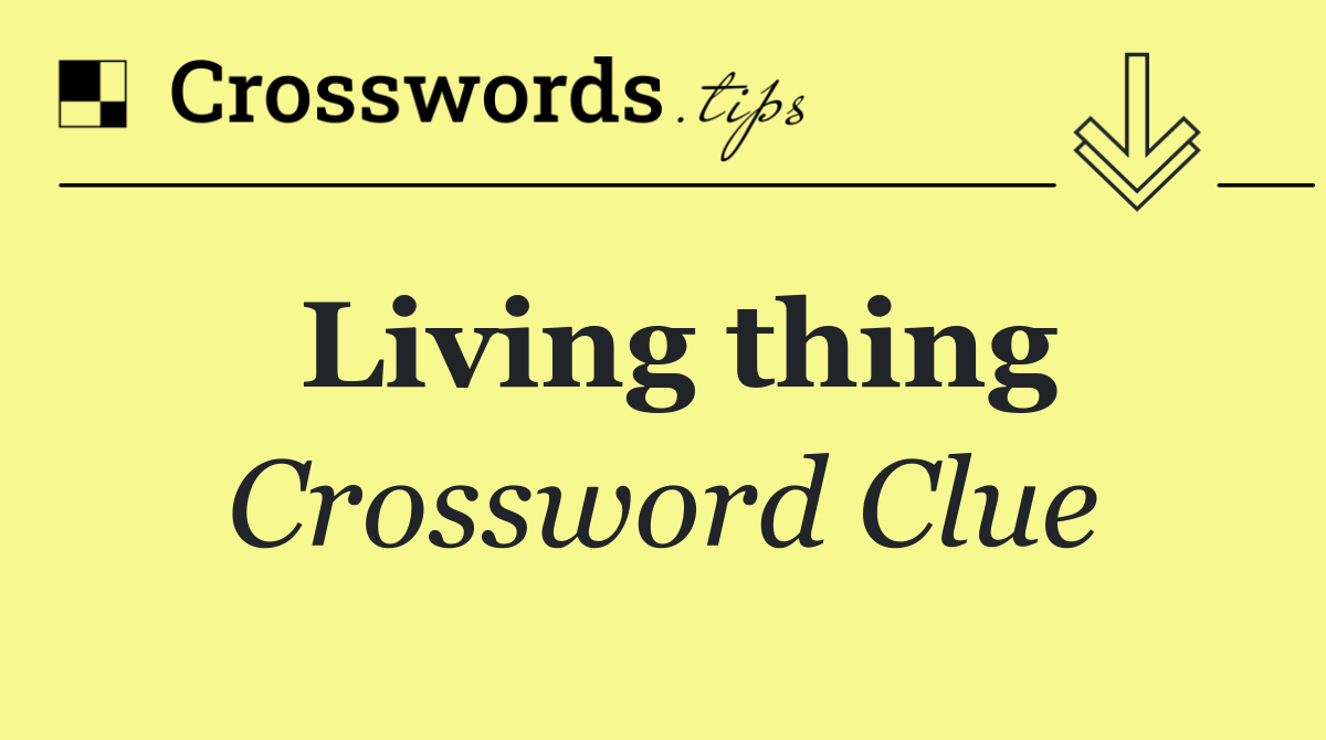 Living thing