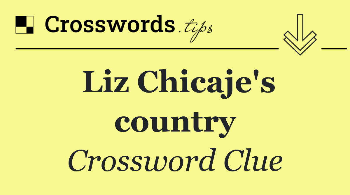 Liz Chicaje's country