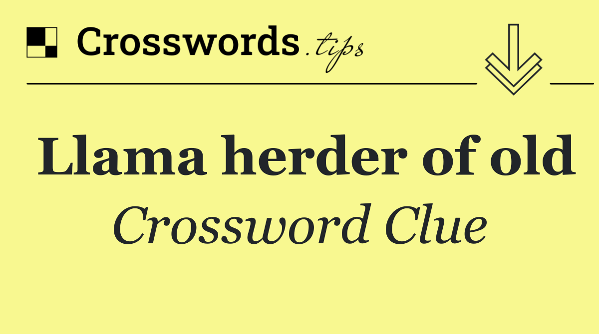 Llama herder of old