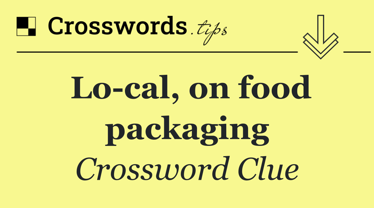 Lo cal, on food packaging