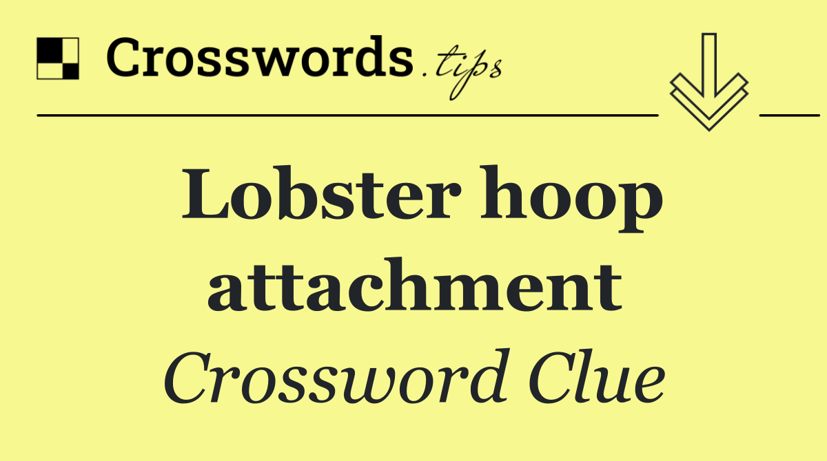 Lobster hoop attachment