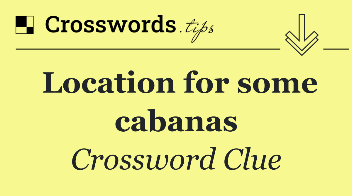 Location for some cabanas