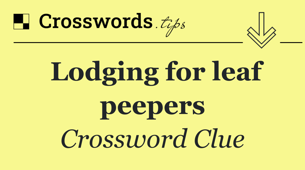 Lodging for leaf peepers