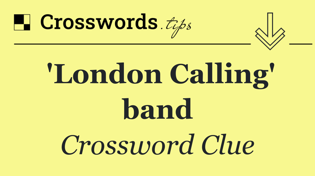 'London Calling' band