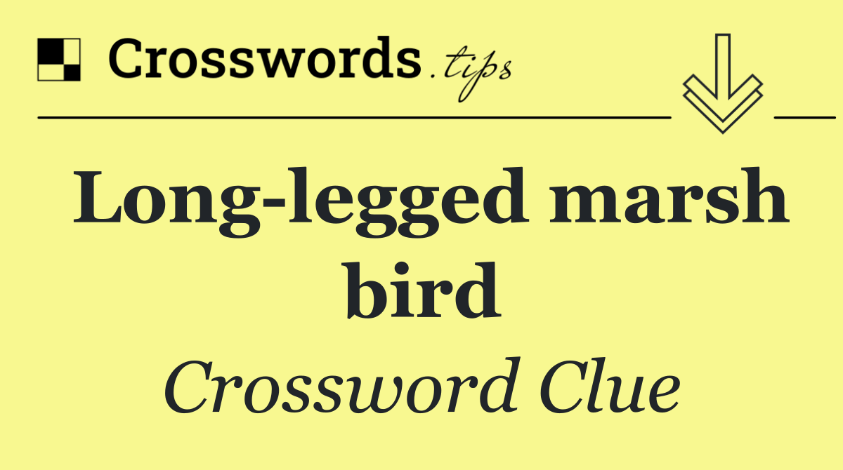 Long legged marsh bird
