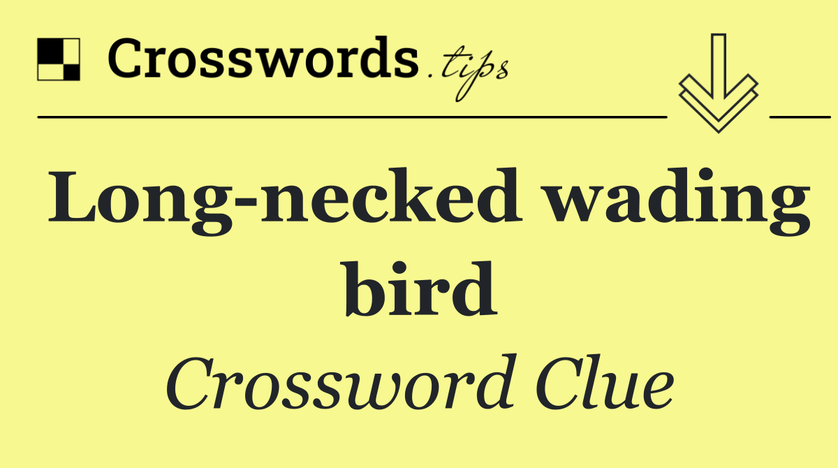 Long necked wading bird