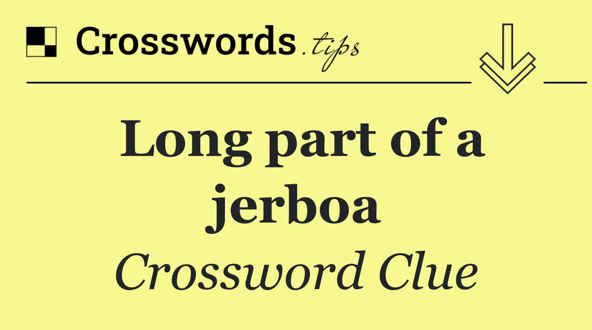 Long part of a jerboa