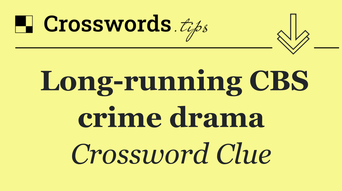 Long running CBS crime drama