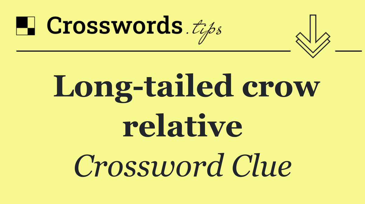 Long tailed crow relative