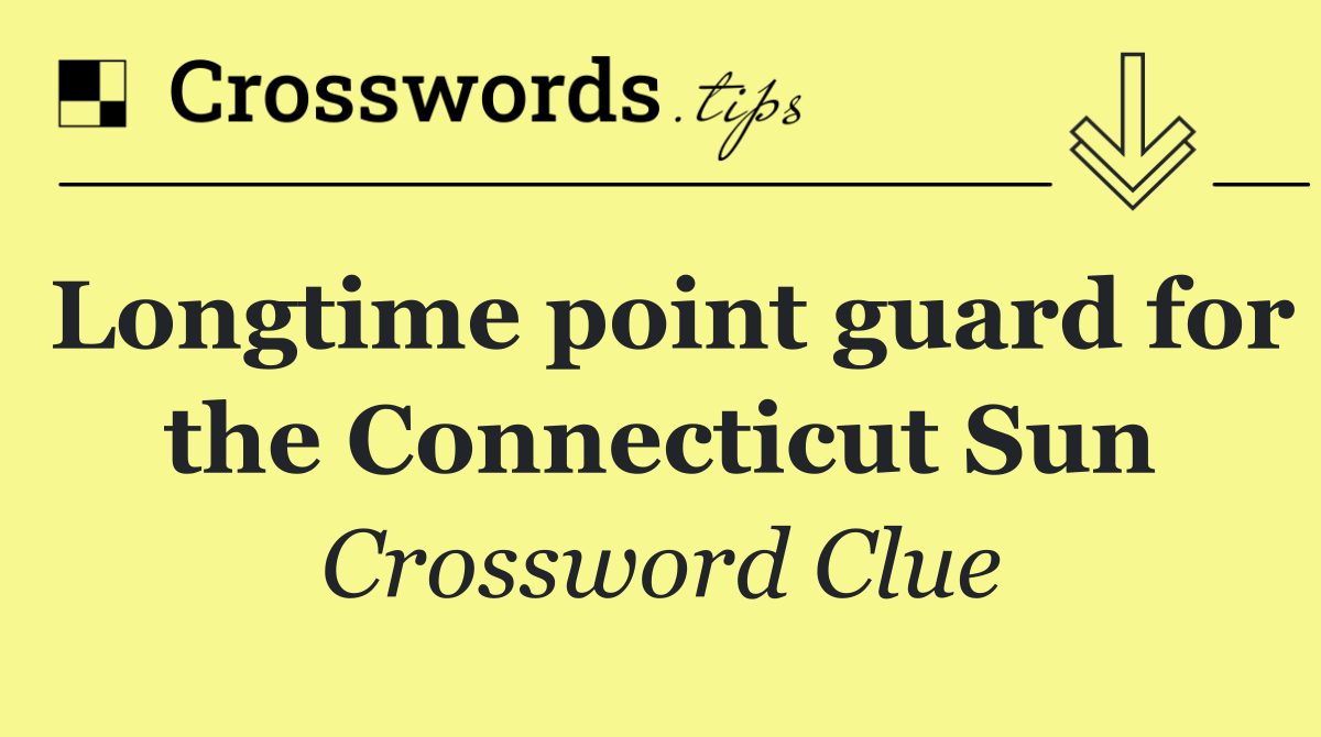 Longtime point guard for the Connecticut Sun