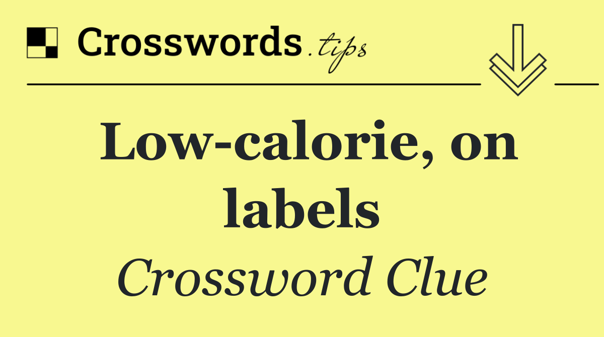 Low calorie, on labels