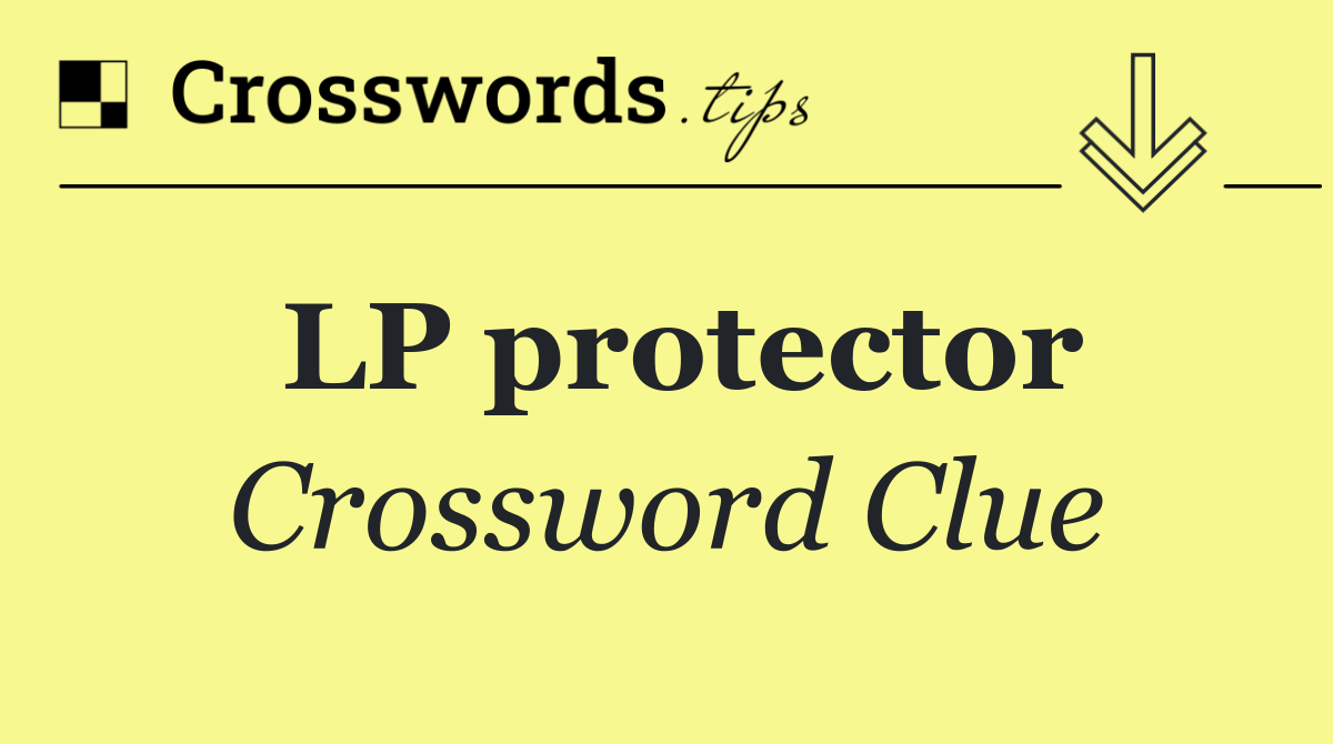 LP protector