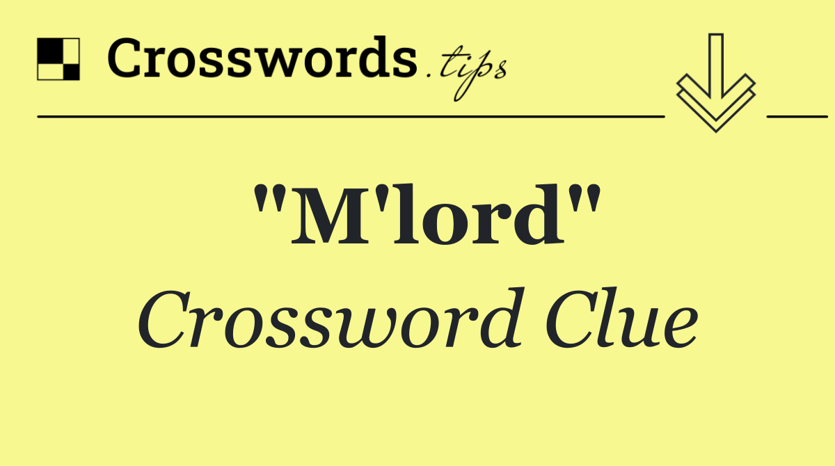 "M'lord"