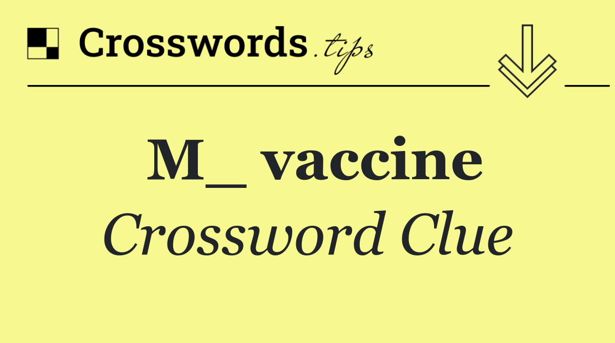 M_ vaccine