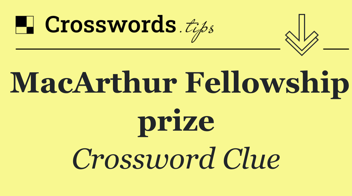 MacArthur Fellowship prize