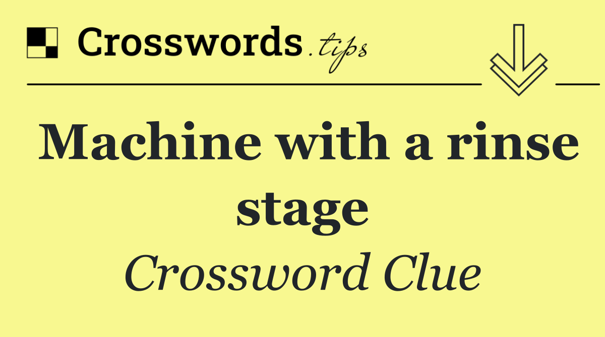 Machine with a rinse stage