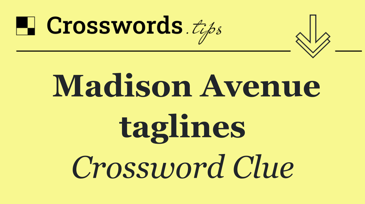 Madison Avenue taglines