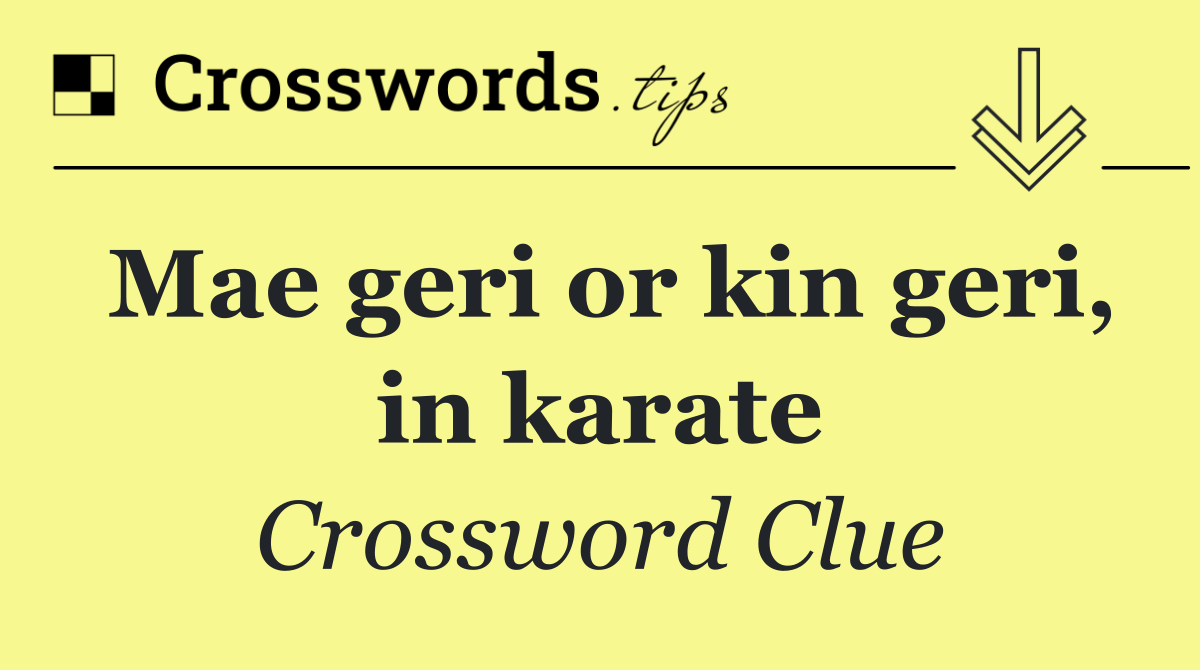 Mae geri or kin geri, in karate