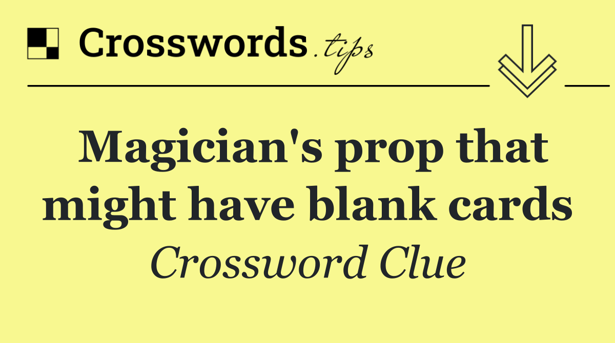 Magician's prop that might have blank cards