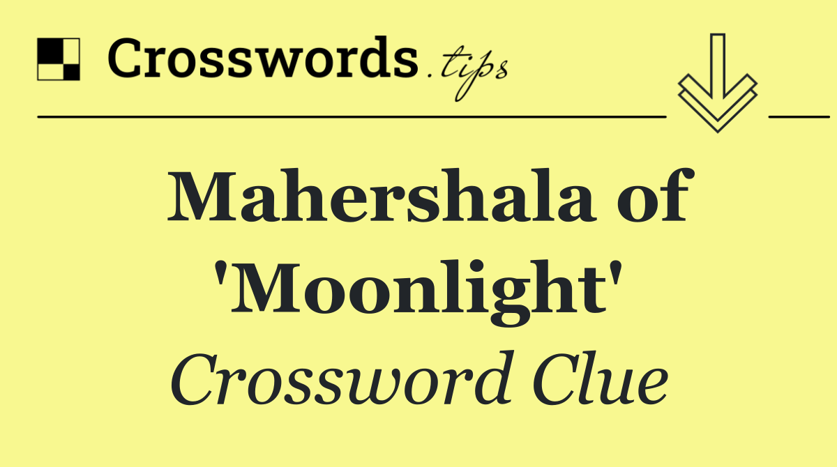 Mahershala of 'Moonlight'