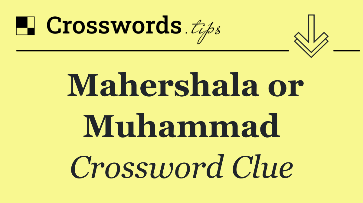 Mahershala or Muhammad