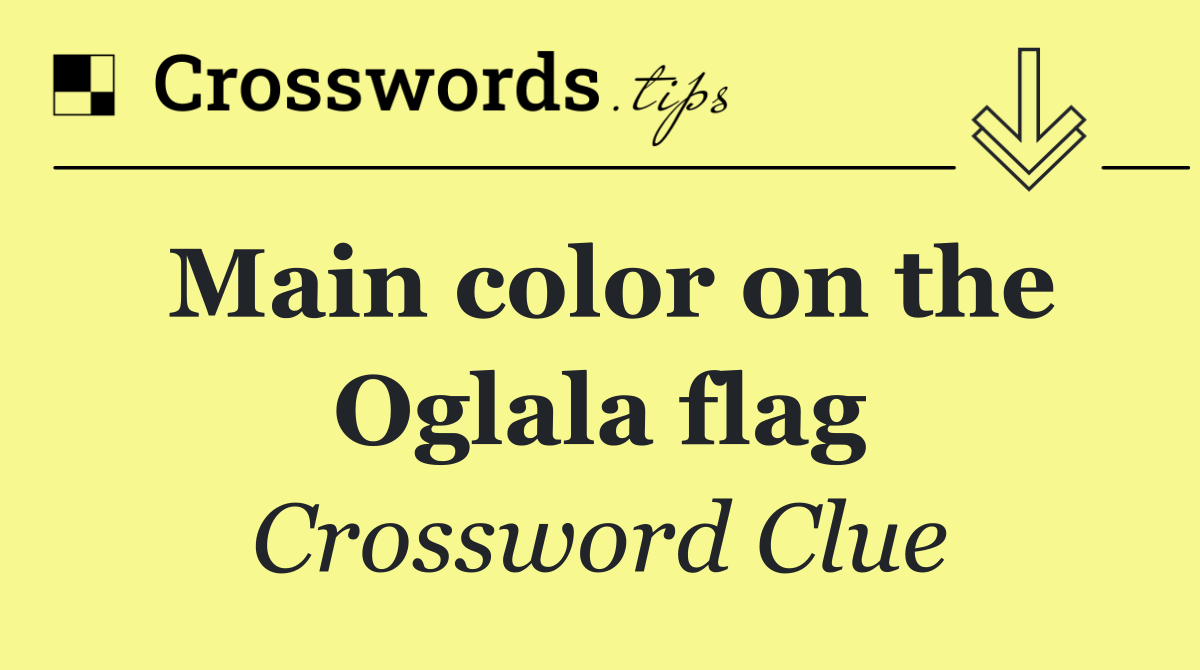 Main color on the Oglala flag