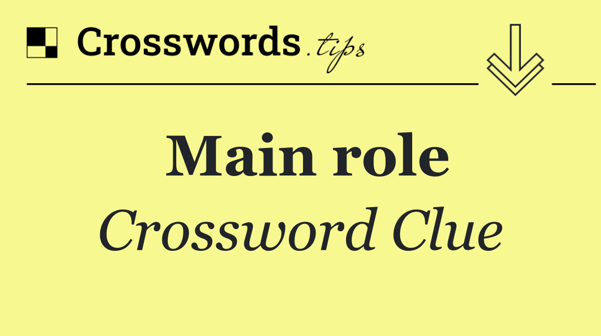 Main role