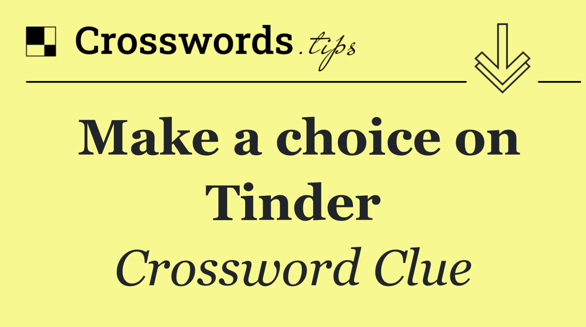 Make a choice on Tinder