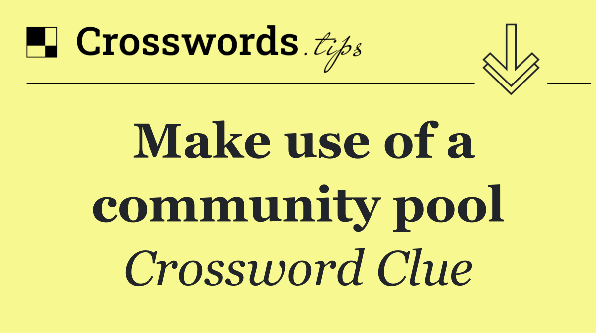 Make use of a community pool