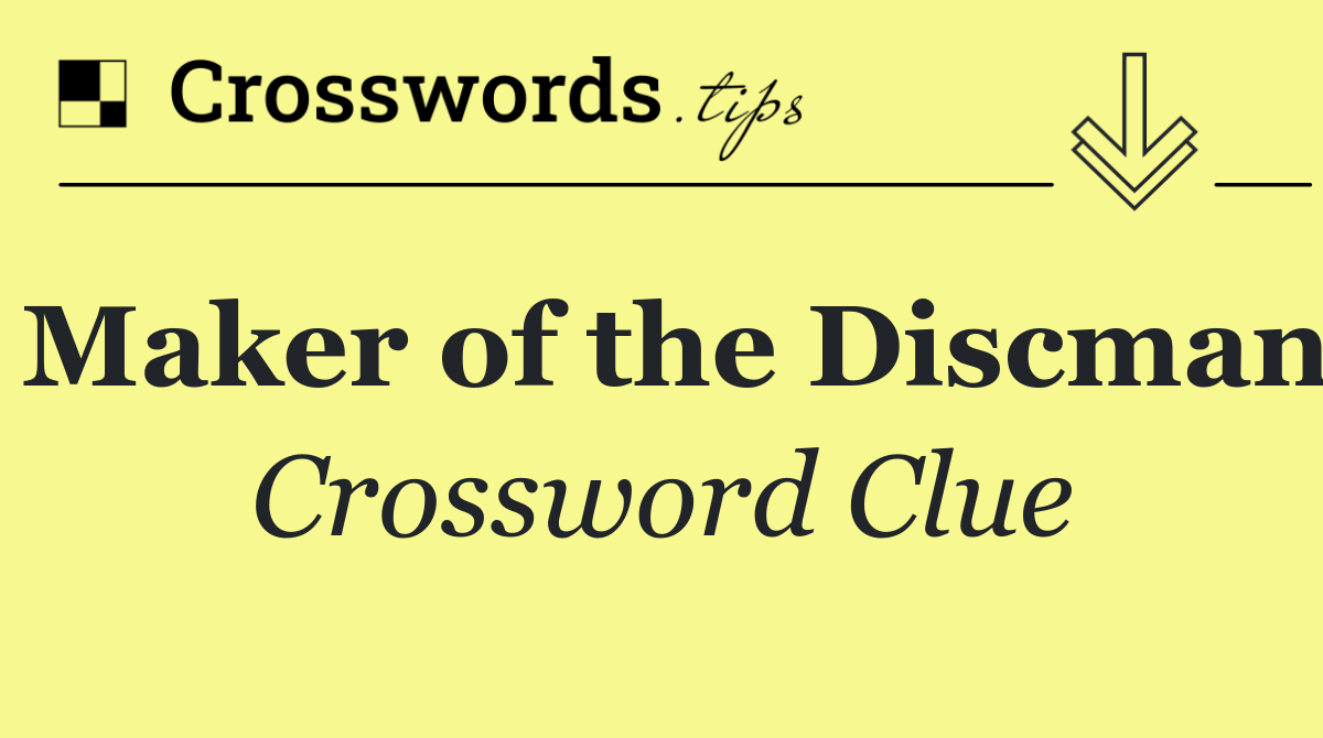 Maker of the Discman