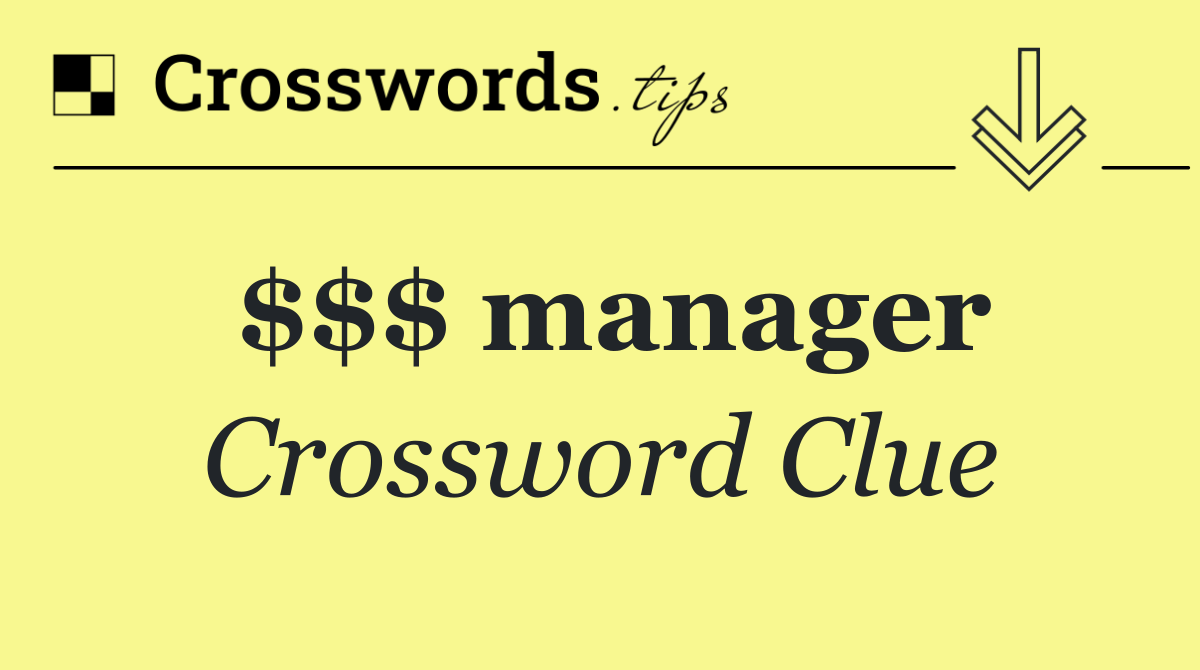 $$$ manager