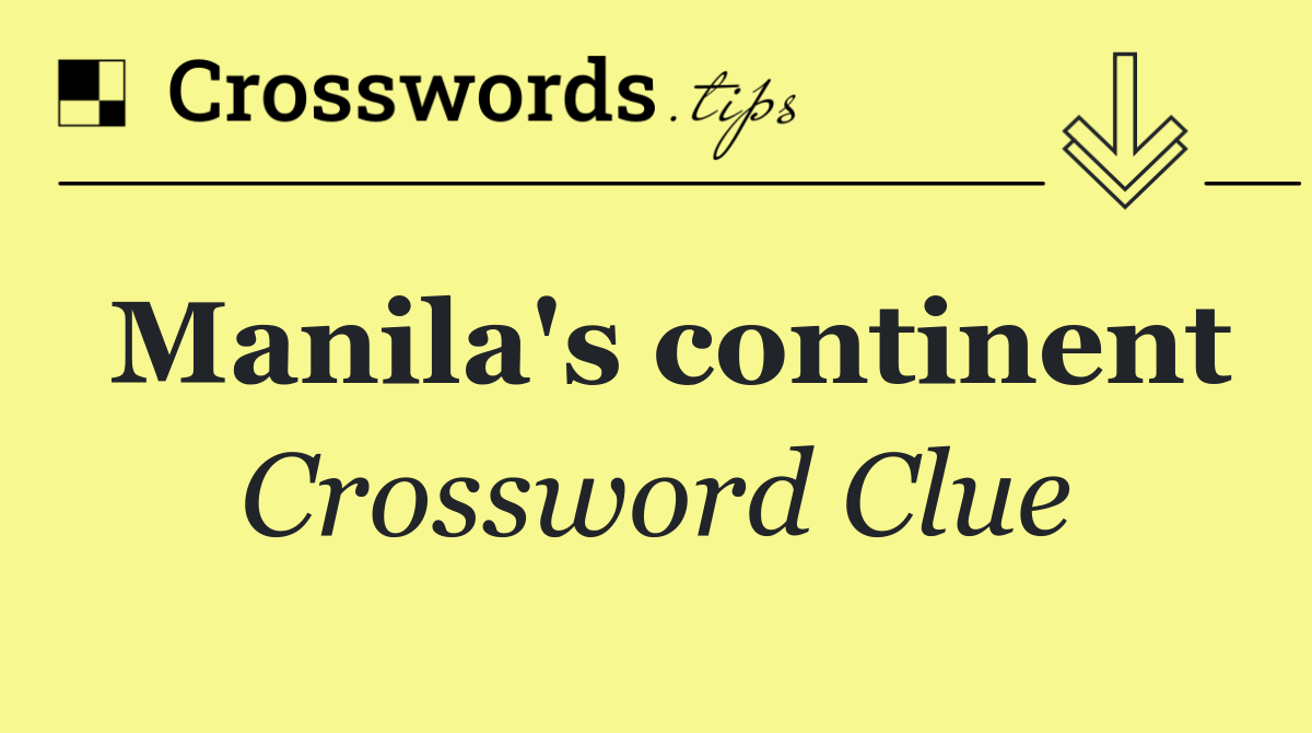 Manila's continent