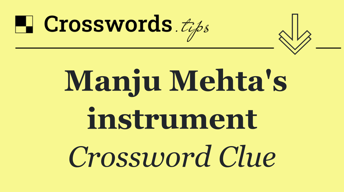 Manju Mehta's instrument