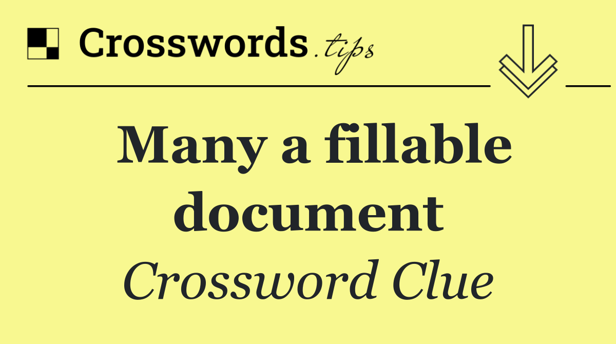 Many a fillable document