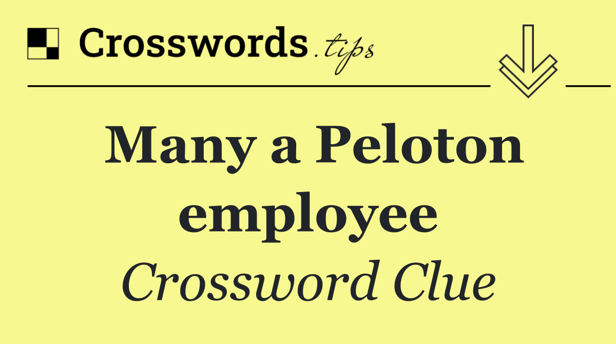 Many a Peloton employee