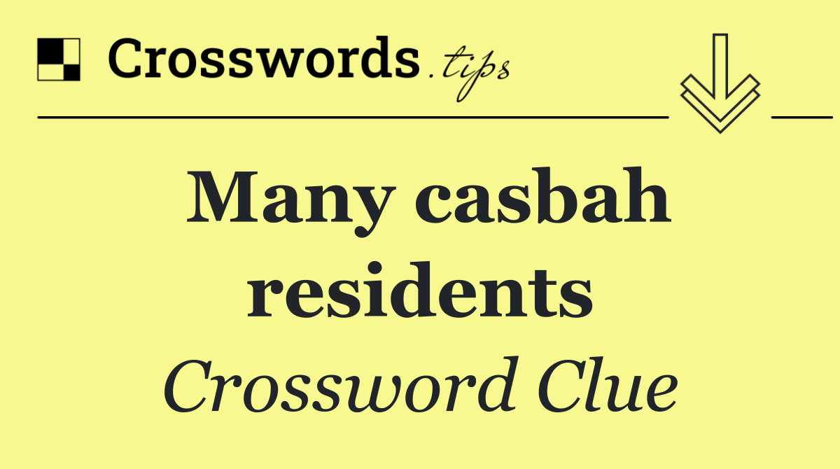Many casbah residents