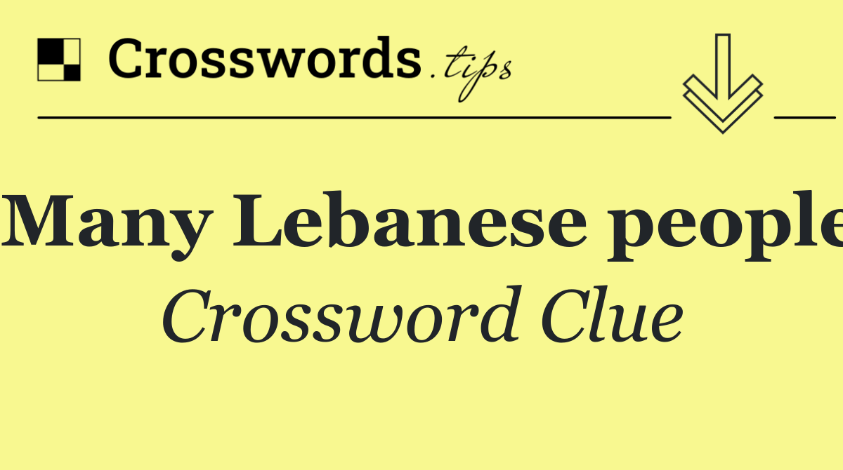 Many Lebanese people